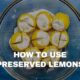 how to use preserved lemons in cooking