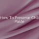 How To Preserve Chili Paste