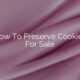 How To Preserve Cookies For Sale