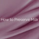 How to Preserve Milk